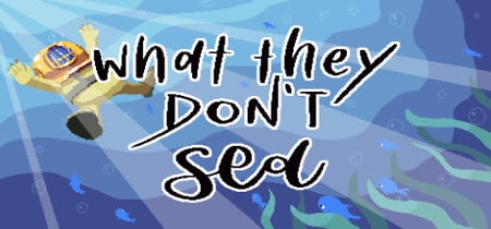 What They Don't Sea banner