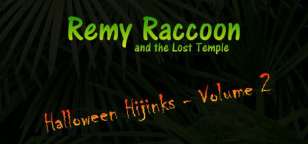 Remy Raccoon and the Lost Temple - Halloween Hijinks (Volume 2) banner