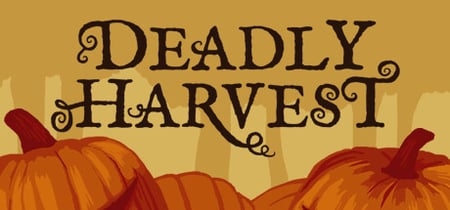 Deadly Harvest banner