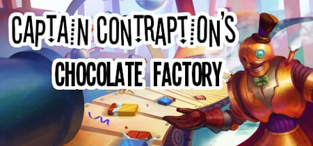 Captain Contraption's Chocolate Factory banner
