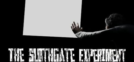 The Slothgate Experiment banner