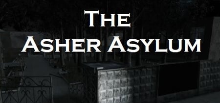 The Asher Asylum banner