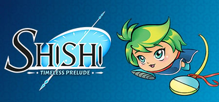 Shishi : Timeless Prelude banner