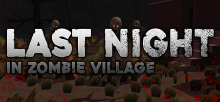Last Night in zombie village banner