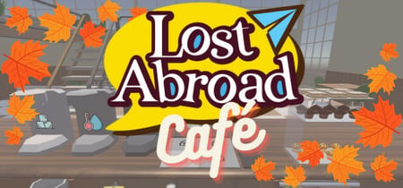 Lost Abroad Café: A Language Learning Management Sim banner