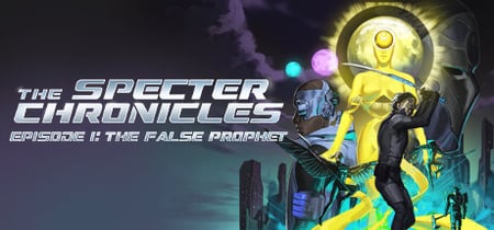 The Specter Chronicles: Episode 1 - The False Prophet banner