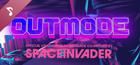 Outmode - Official Soundtrack by Spaceinvader banner