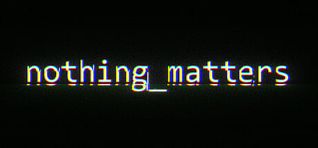 nothing_matters banner