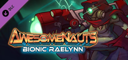 Awesomenauts - Bionic Raelynn Skin banner