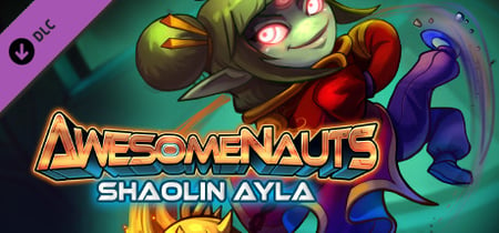 Awesomenauts - Shaolin Ayla Skin banner