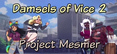 Damsels of Vice 2: Project Mesmer banner