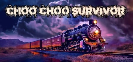 Choo Choo Survivor banner