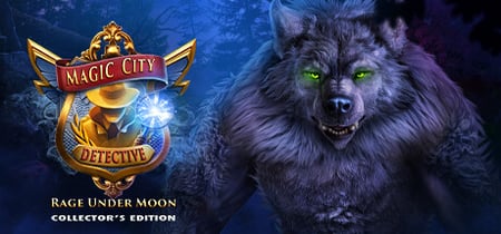 Magic City Detective: Rage Under Moon Collector's Edition banner