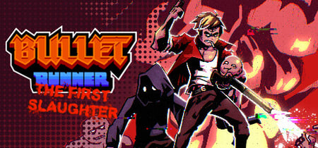 Bullet Runner: The First Slaughter banner