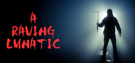 A Raving Lunatic banner