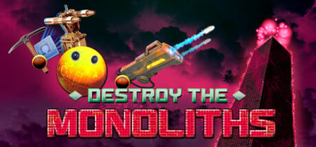 Destroy The Monoliths banner