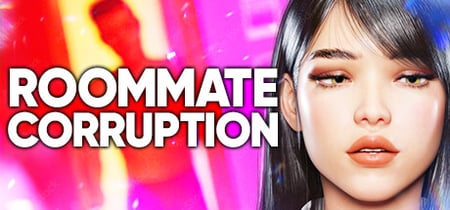 Roommate Corruption 😈 banner