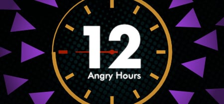 12 Angry Hours banner
