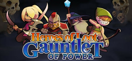 Heroes Of  Loot: Gauntlet Of Power banner