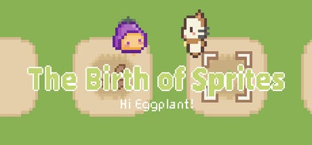 Hi Eggplant:The Birth of Sprites banner