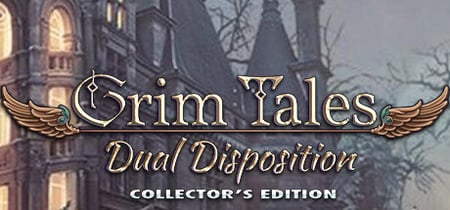 Grim Tales: Dual Disposition Collector's Edition banner