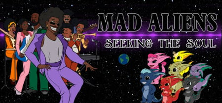 Mad Aliens: Seeking the Soul Playtest banner