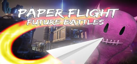 Paper Flight - Future Battles banner