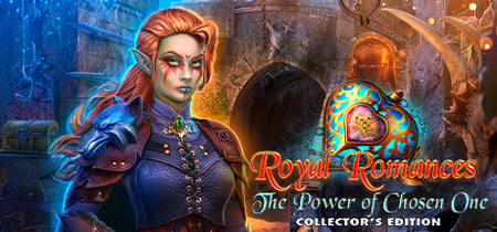 Royal Romances: The Power of Chosen One Collector's Edition banner