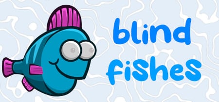 Blind Fishes banner