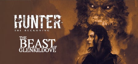 Hunter: The Reckoning — The Beast of Glenkildove banner