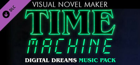 Visual Novel Maker - Time Machine - Digital Dreams Music Pack banner