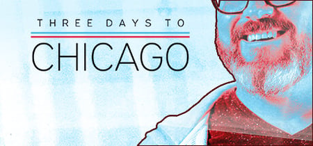 Three Days to Chicago banner