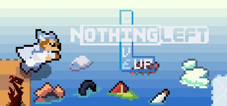 Nothing Left: Give Up banner