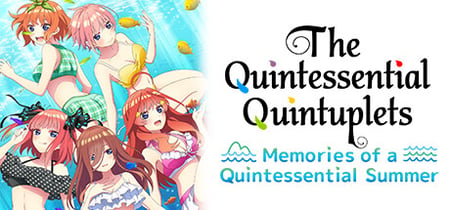 The Quintessential Quintuplets - Memories of a Quintessential Summer banner