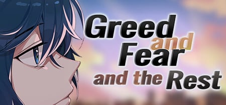 Greed and Fear and the Rest banner