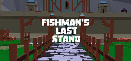 Fishman's Last Stand banner