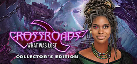 Crossroads: What Was Lost Collector's Edition banner