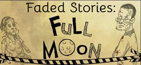 Faded Stories: Full Moon banner