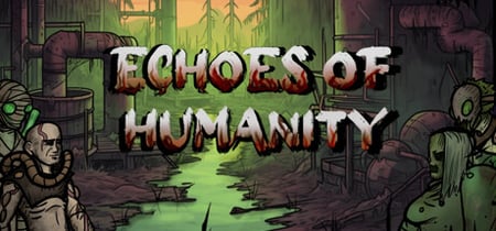 Echoes of Humanity banner