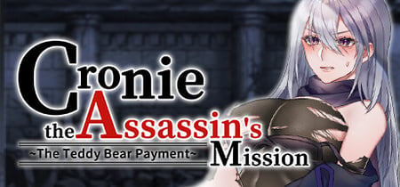 Cronie the Assassin's Mission ~ The Teddy Bear Payment banner