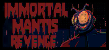 Immortal Mantis: Revenge banner