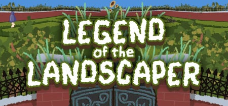 Legend of the Landscaper banner