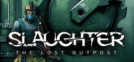 Slaughter: The Lost Outpost banner