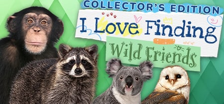 I Love Finding Wild Friends banner
