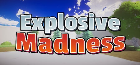 Explosive Madness banner