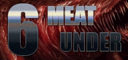 Six Meat Under banner