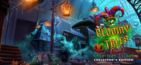 Gloomy Tales: One-Way Ticket Collector's Edition banner