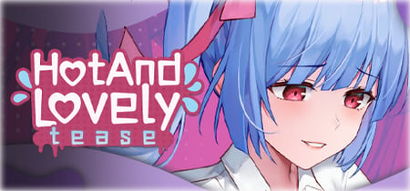 Hot And Lovely : Tease banner