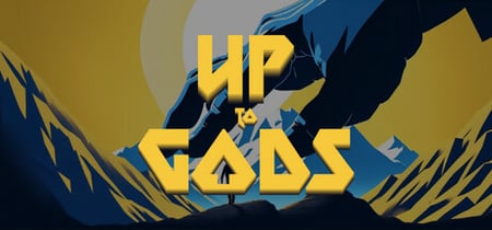 Up to Gods banner