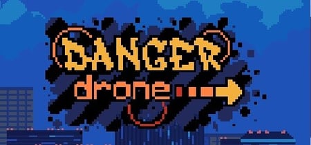 Danger Drone banner